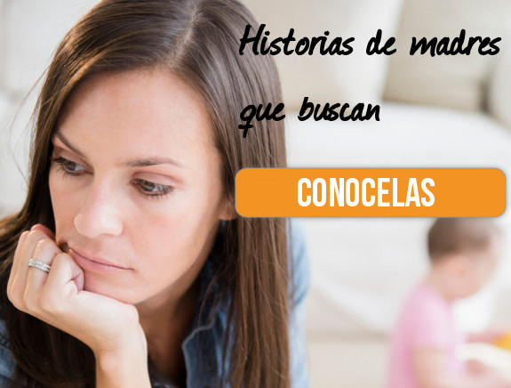 Historias de Madres que buscan